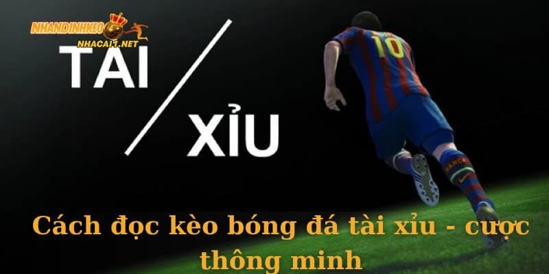 cach-doc-keo-bong-da-tai-xiu-1