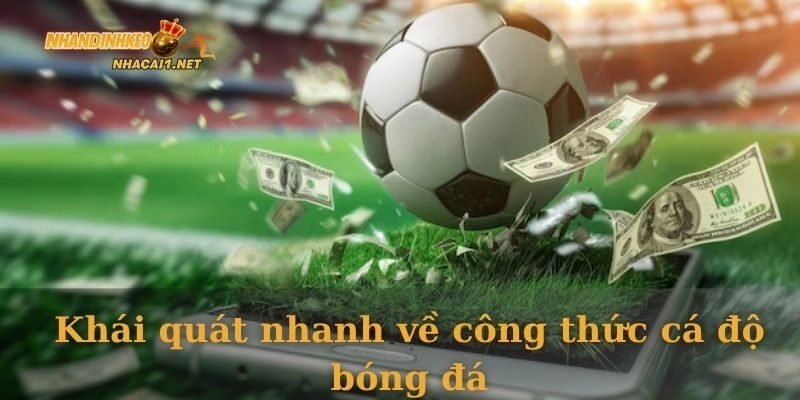 Khái quát nhanh về công thức cá độ bóng đá