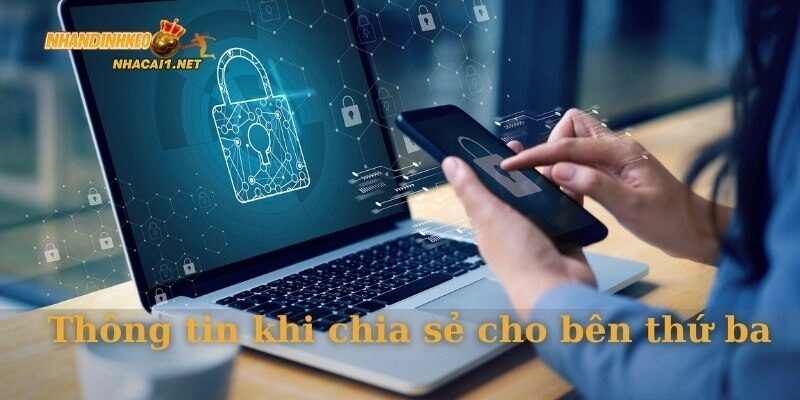 Thông tin khi chia sẻ cho bên thứ ba